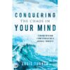 Conquering The Chaos In Your Mind: Finding Freedom From Tormenting And Anxious Thoughts (Paperback)