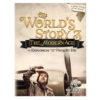 The World’s Story 3: The Modern Age: The Explorers Through the Present Day PB