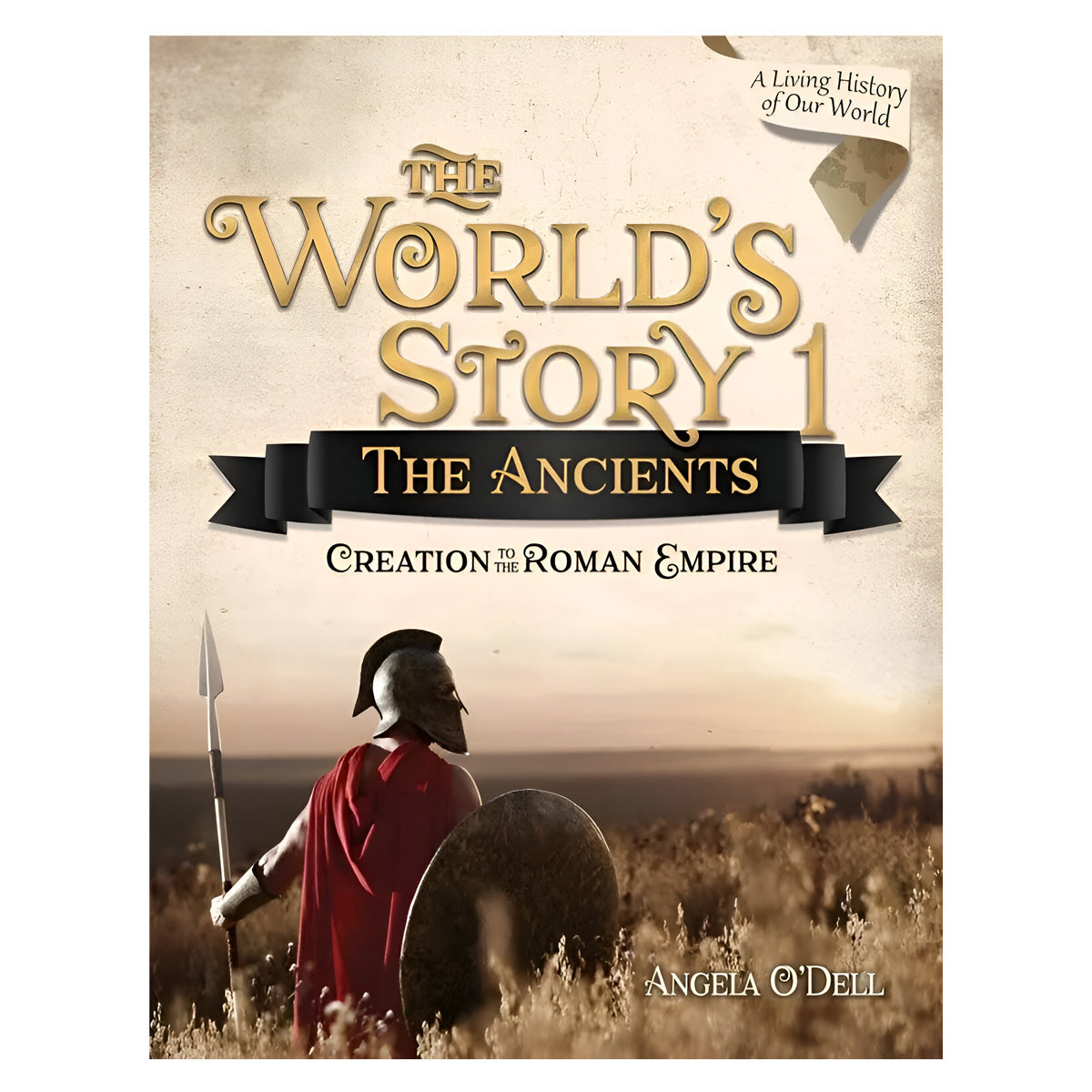 The World’s Story 1: The Ancients Creation to the Roman Empire Set