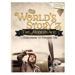 The World’s Story 3: The Modern Age: The Explorers Through the Present Day Set