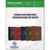 Christian History: Biographies Of Faith Teacher Guide (Paperback)