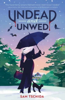 Undead and Unwed : A Novel - 9781683694724