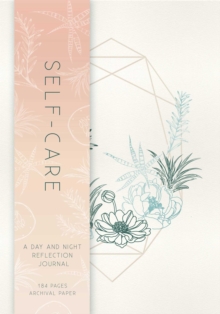 Self-Care : A Day and Night Reflection Journal - 9781683835547