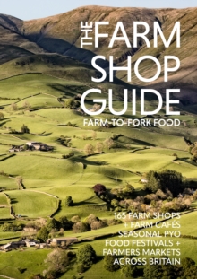 The Farm Shop Guide : Farm-to-Fork Food - 9781738481811