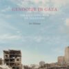 Genocide in Gaza : Israel, Hamas, and the Long War on Palestine - 9781739090227