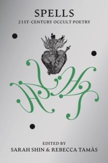 Spells : 21st Century Occult Poetry - 9781739371739