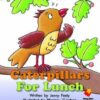 Flying Start Caterpillars For Lunch L9