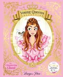 The Glimmering Ghost : Young Queens #4