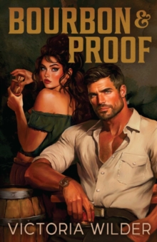 Bourbon and Proof : Volume 3 - 9781761821288