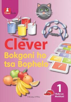 Clever Bokgoni Ho Tsa Bophelo Kereiti 1 Buka Ya Moithuti