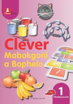 Clever Mabokgoni A Bophelo Kreiti 1 Puku Ya Mothuti