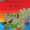 CLASSIC TALES: SWAARD IN DIE ROTS