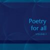 Poetry For All Volume 1