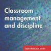 Classroom Management And Discipline