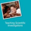 Teaching Scientific Investigations