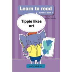 Learn to Read Level 5, Book 1: Tippie likes Art