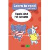 Learn to Read Level 5, Book 7: Tippie and Fin Wrestle