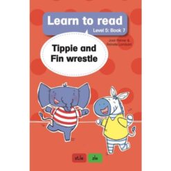 Learn to Read Level 5, Book 7: Tippie and Fin Wrestle