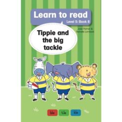 Learn to Read Level 5, Book 8: Tippie and the Big Tackle