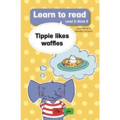Learn to Read Level 5, Book 9: Tippie likes Waffles