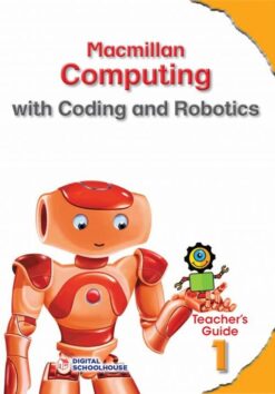 Macmillan Computing Coding And Robotics Grade 1 Teacher'S Guide