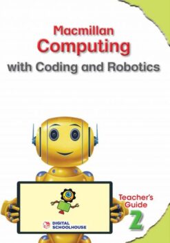 Macmillan Computing Coding And Robotics Grade 2 Teacher'S Guide