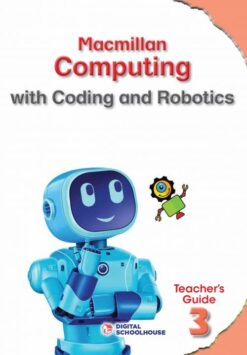 Macmillan Computing Coding And Robotics Grade 3 Teacher'S Guide