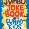 The Jumbo Joke Book for Funny Kids