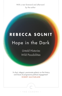 Hope In The Dark : Untold Histories, Wild Possibilities - 9781782119074