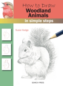 How to Draw: Woodland Animals : In Simple Steps - 9781782216254