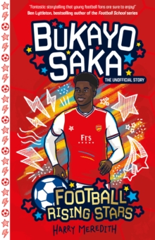 Football Rising Stars: Bukayo Saka : 10 - 9781782269021
