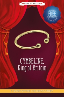 Cymbeline, King of Britain (Easy Classics) : 5 - 9781782269137