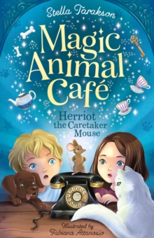 Magic Animal Cafe: Herriot the Caretaker Mouse : 1 - 9781782269304