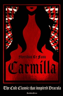 Carmilla : The dark sapphic romance that inspired Dracula