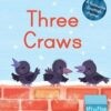 Three Craws : A Lift-the-Flap Scottish Rhyme