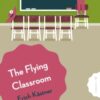 The Flying Classroom - 9781782694656