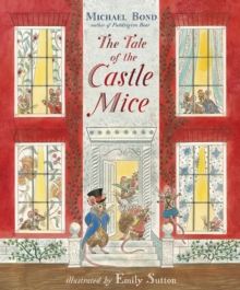 The Tale of the Castle Mice - 9781782954019