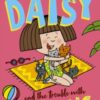 Daisy and the Trouble with Kittens