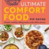 The Slimming Foodie Ultimate Comfort Food : BRAND NEW Simple, healthy, filling meals under 600 calories