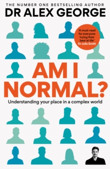Am I Normal? : Understanding your place in a complex world