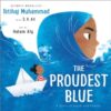 The Proudest Blue : A Story of Hijab and Family