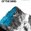 Mountains Of The Mind : A History Of A Fascination