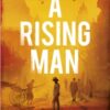 A Rising Man