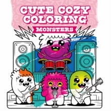 Cute Cozy Coloring: Monsters - 9781784947361