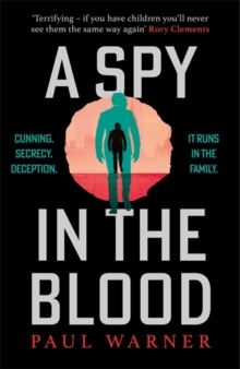 A Spy in the Blood : For fans of Slow Horses and Damascus Station, a gripping espionage thriller