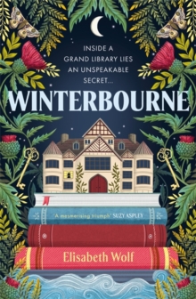 Winterbourne : A spellbinding reinvention of the Gothic genre