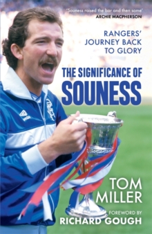 The Significance of Souness : Rangers' Journey Back to Glory