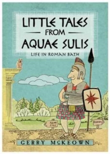 Little Tales from Aquae Sulis