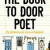 The Door-to-Door Poet : My Adventures Across England - 9781785634345
