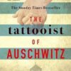 The Tattooist of Auschwitz : Now a major Sky TV series - 9781785763670